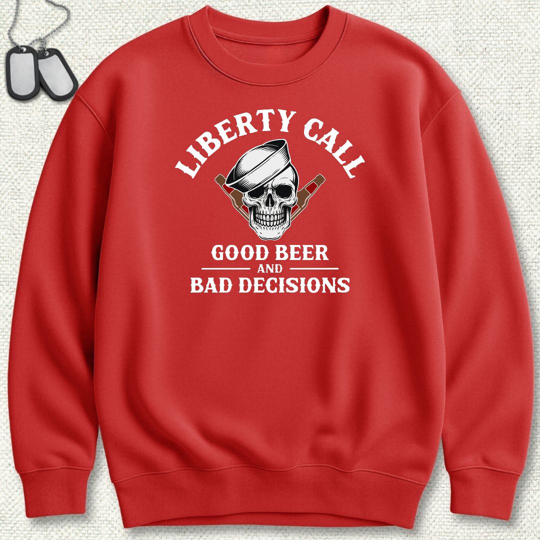 Liberty Call - Good Beer & Bad Decisions Sweatshirt - Red