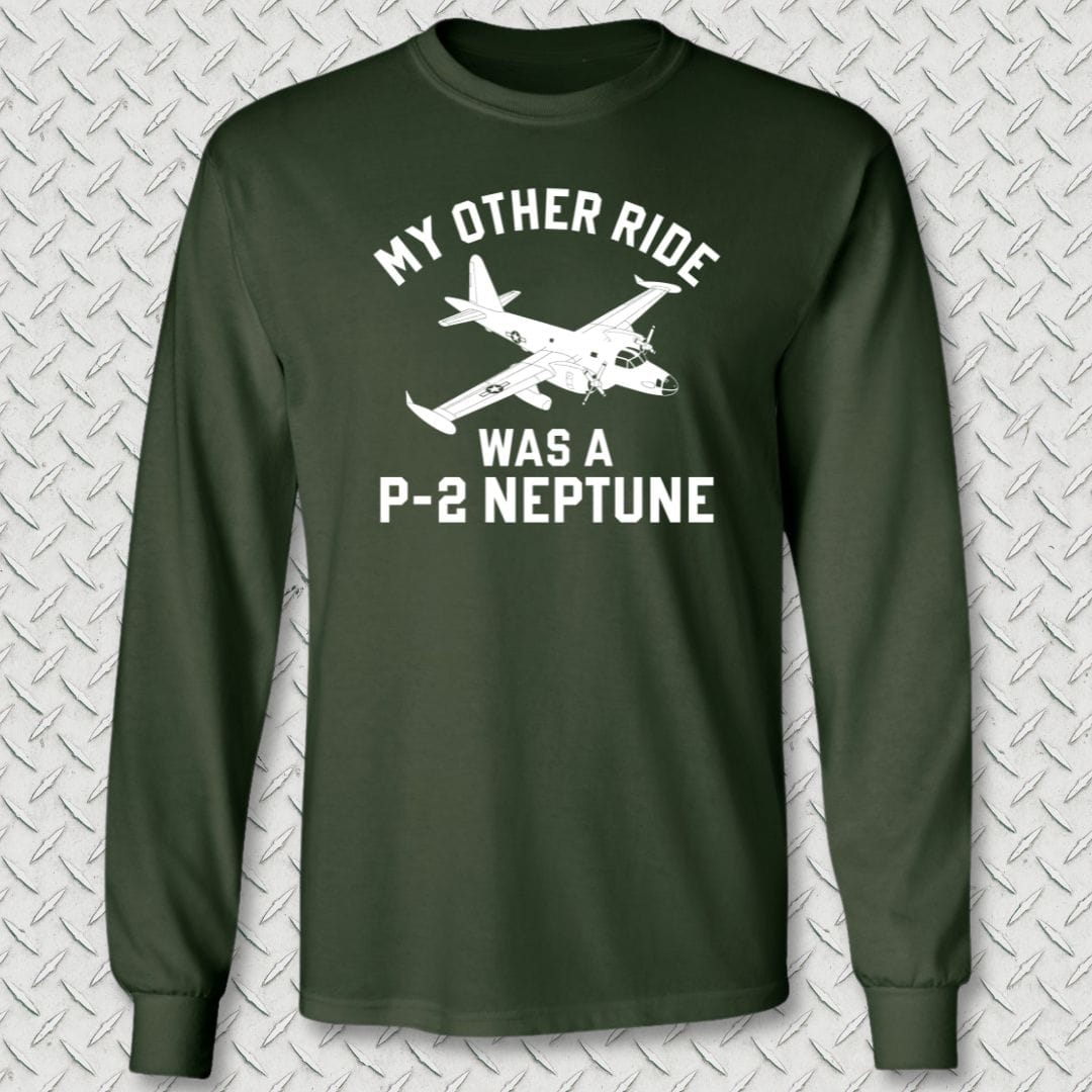 NavyHumor Long-sleeve Forest Green / M My Other Ride Was A P-2 Neptune Long Sleeve Tee