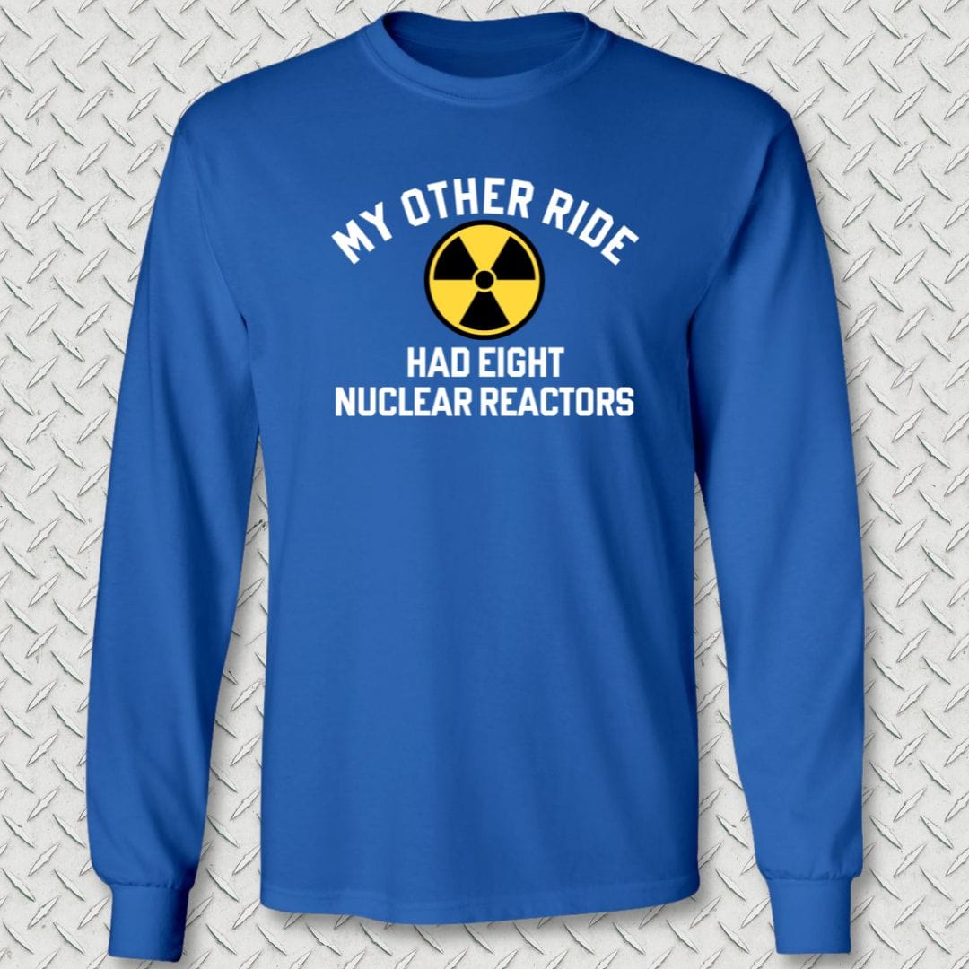 NavyHumor Long-sleeve Royal Blue / S My Other Ride Had 8 Nuclear Reactors Long Sleeve Tee