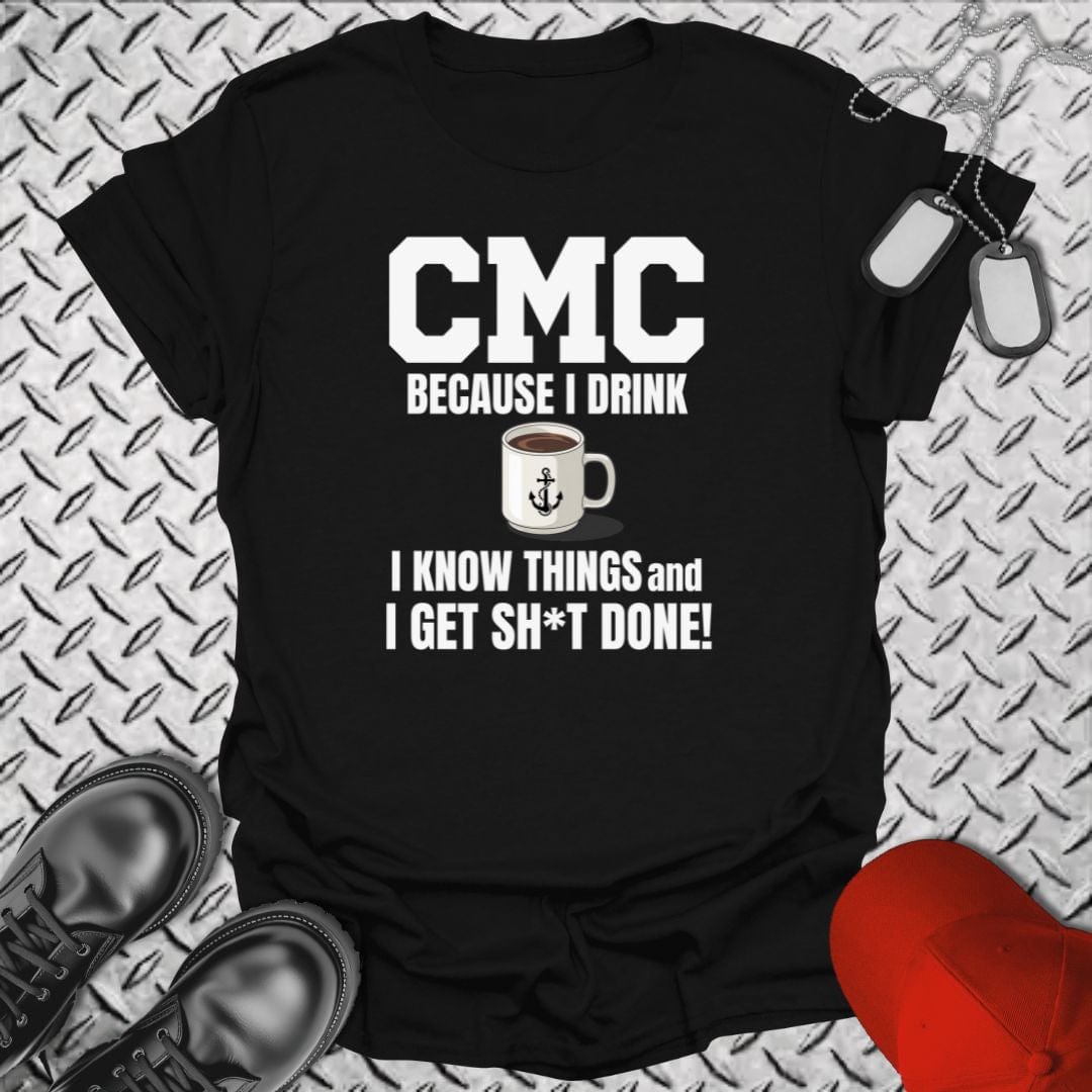 NavyHumor T-Shirt Black / S CMC - I Get Sh*t Done T-shirt
