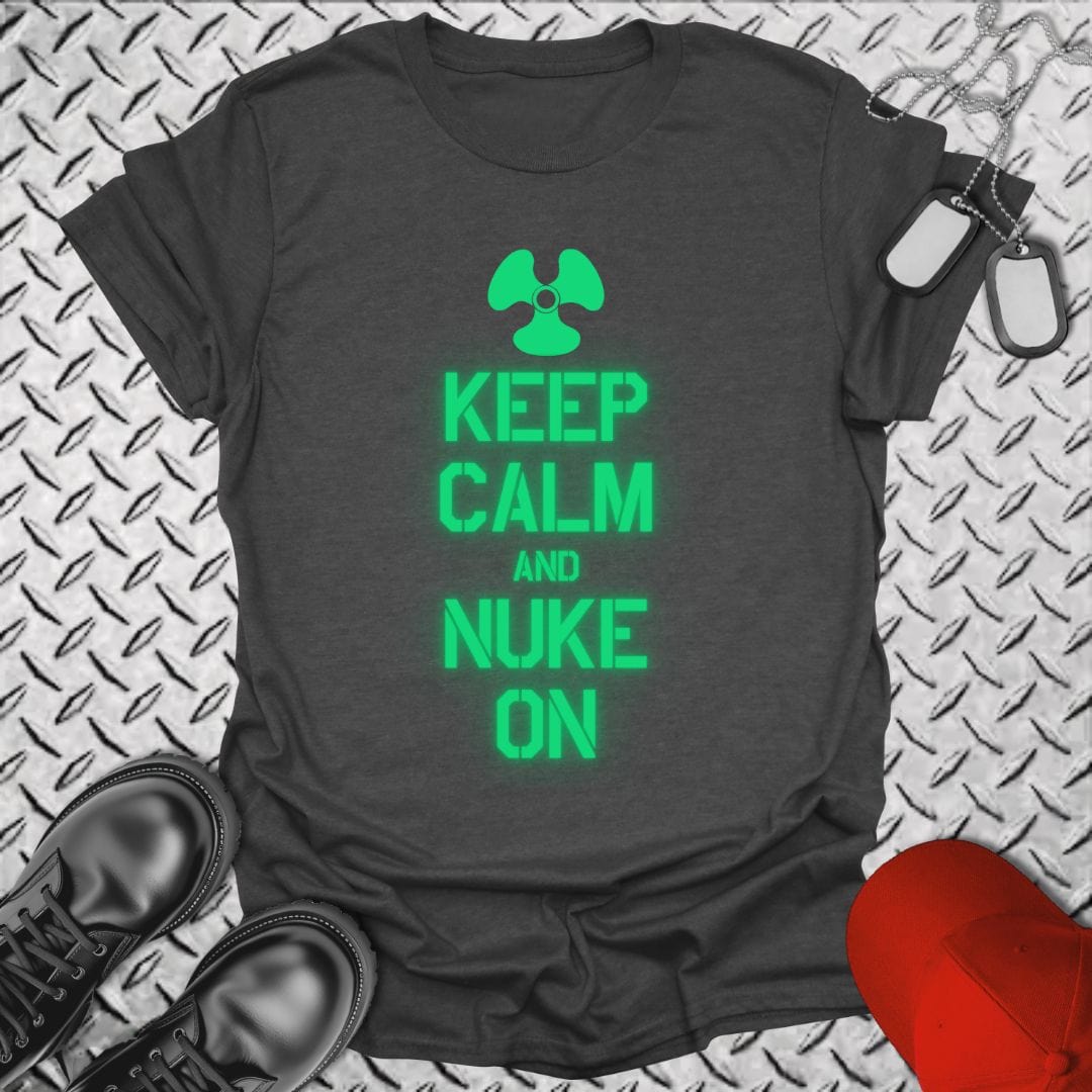 NavyHumor T-Shirt Dark Heather / S MM - Keep Calm and Nuke On T-shirt