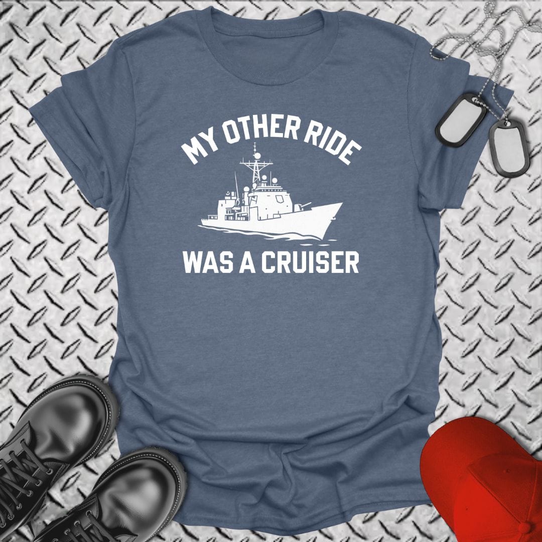 NavyHumor T-Shirt Heather Indigo / S My Other Ride Was a Cruiser T-shirt