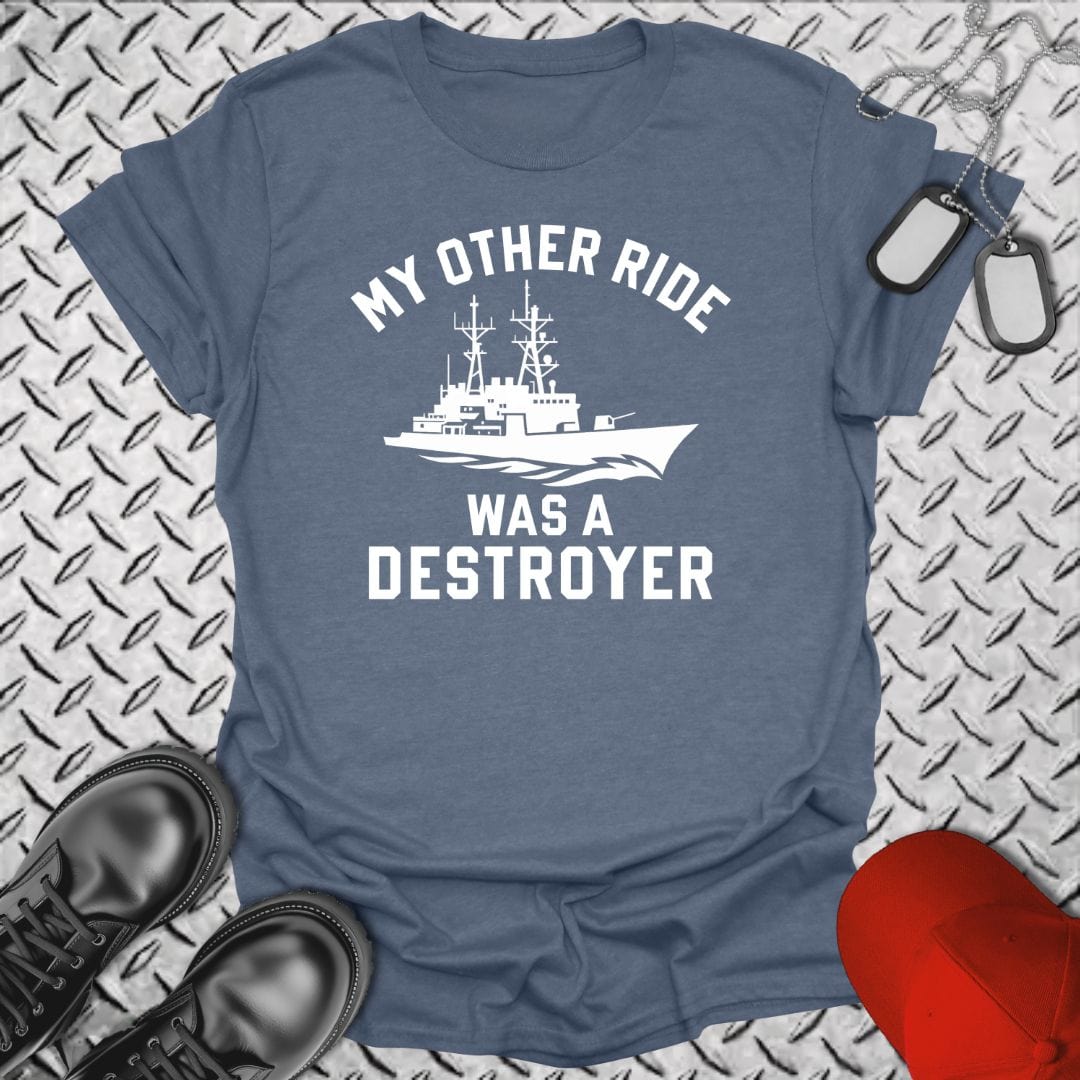 NavyHumor T-Shirt Heather Indigo / S My Other Ride Was a Destroyer T-shirt