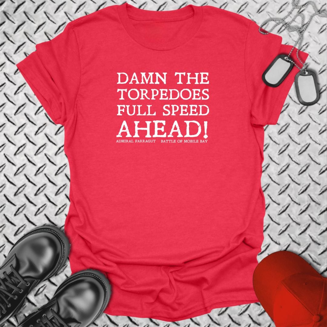 NavyHumor T-Shirt Heather Red / S Damn the Torpedoes T-shirt