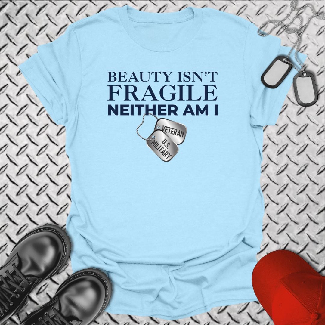 NavyHumor T-Shirt Light Blue / S Beauty Isn't Fragile - Veteran T-shirt