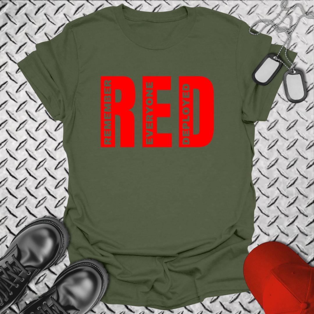 NavyHumor T-Shirt Military Green / S Big RED - Remember Everyone Deployed T-shirt