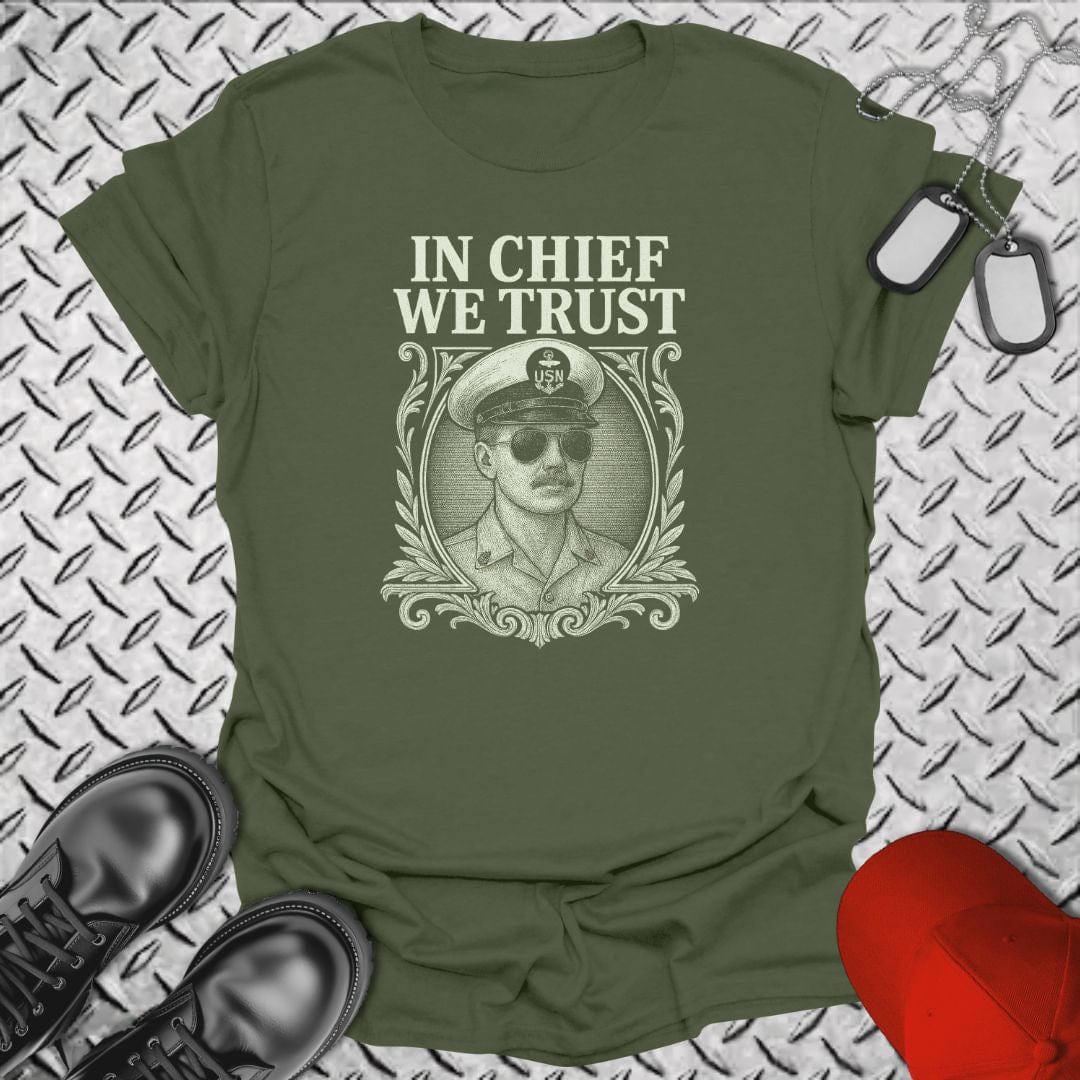 NavyHumor T-Shirt Military Green / S Chief We Trust - Male T-shirt
