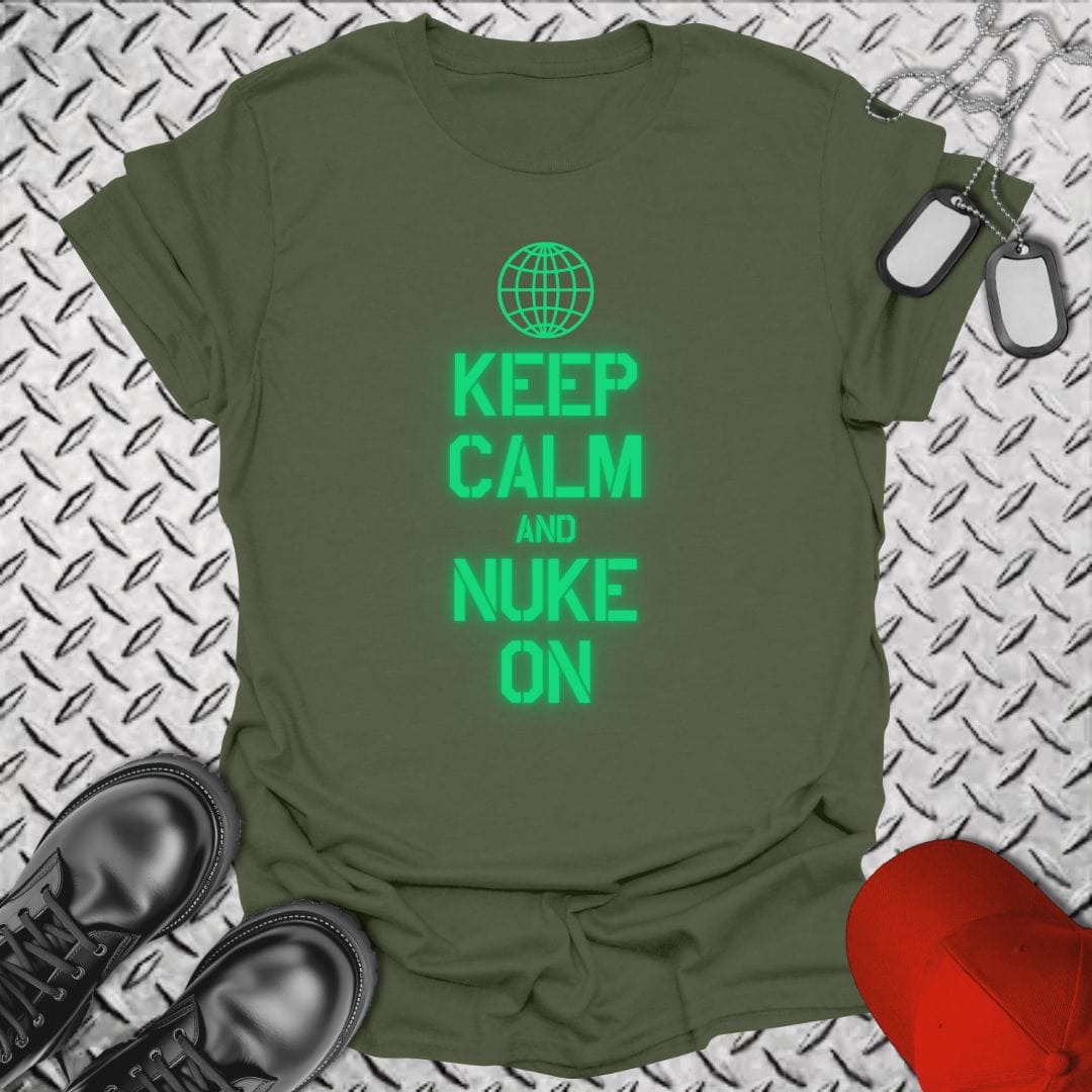 NavyHumor T-Shirt Military Green / S EM - Keep Calm and Nuke On T-shirt