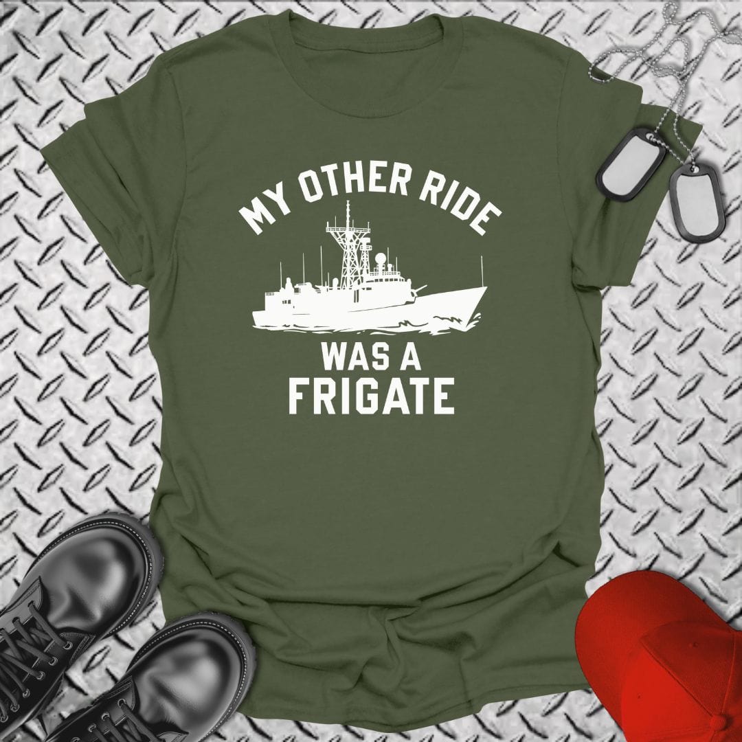 NavyHumor T-Shirt Military Green / S My Other Ride Was a Frigate T-shirt