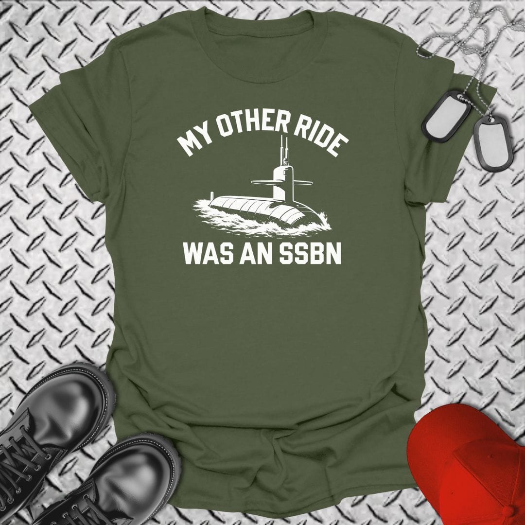 NavyHumor T-Shirt Military Green / S My Other Ride Was an SSBN T-shirt