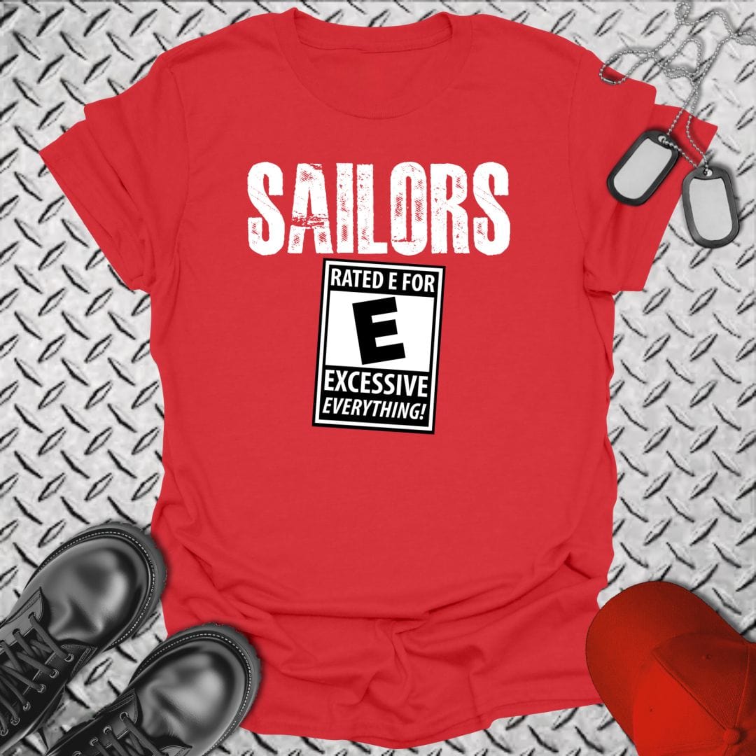 NavyHumor T-Shirt Red / S Sailors - Rated E For Excessive T-shirt