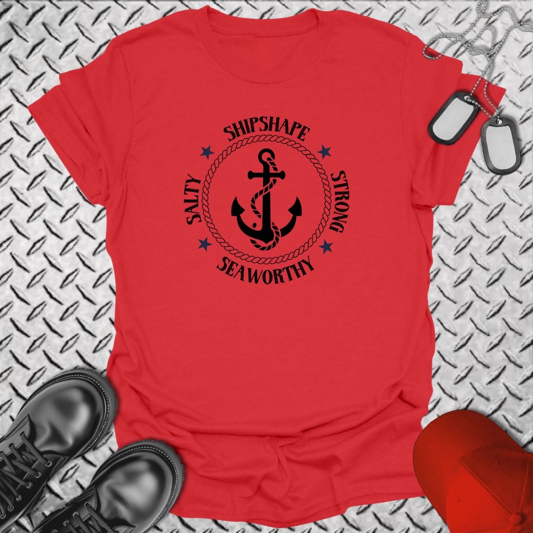 NavyHumor T-Shirt Red / S Salty, Shipshape, Strong, Seaworthy T-shirt
