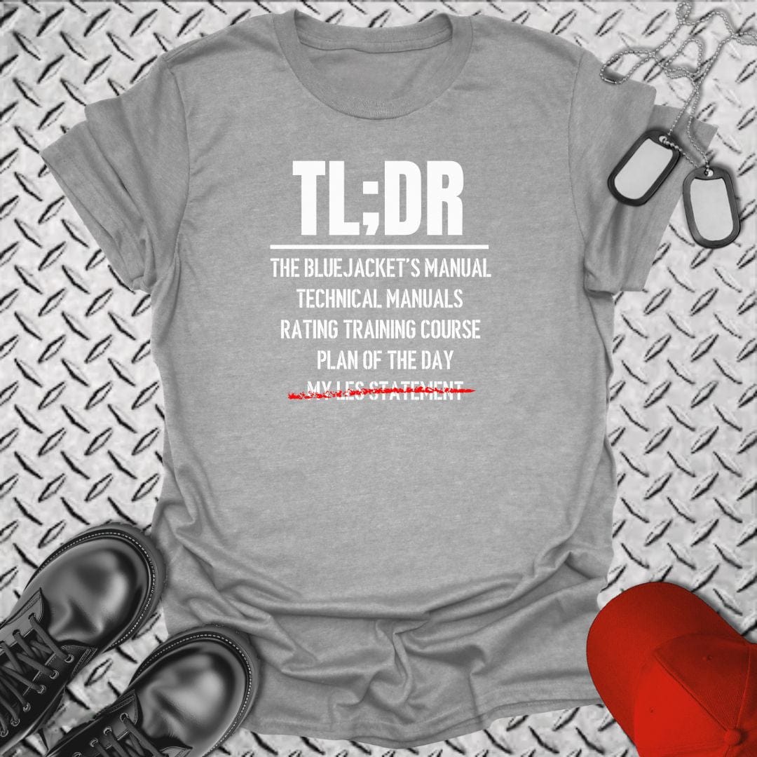 NavyHumor T-Shirt Sport Grey / S TL;DR T-shirt