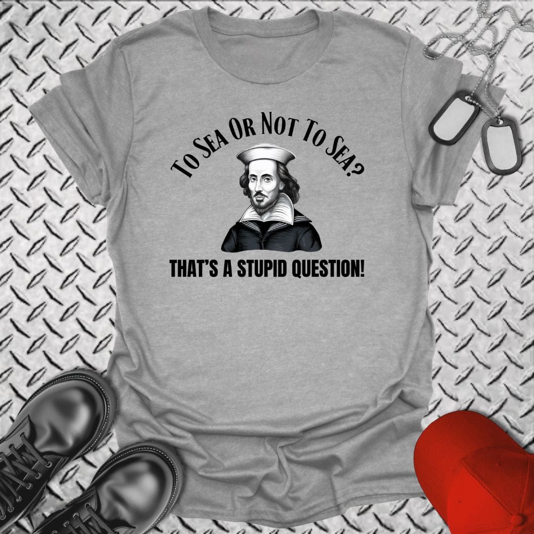 NavyHumor T-Shirt Sport Grey / S To Sea Or Not To Sea T-shirt
