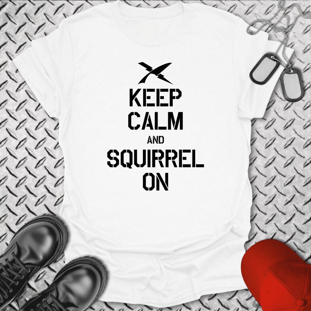NavyHumor T-Shirt White / S CT - Keep Calm and Squirrel On T-shirt