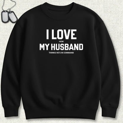 I Love (How) My Husband Sweatshirt