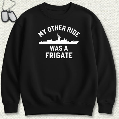 My Other Ride Was A Frigate (Knox-Class) Sweatshirt