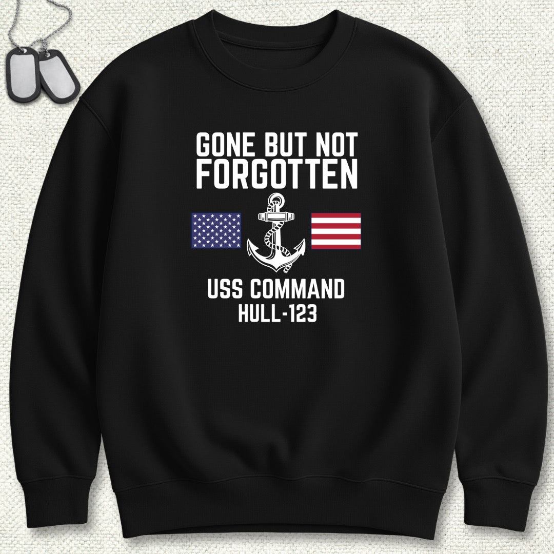 Gone But Not Forgotten - Add Your Command Sweatshirt