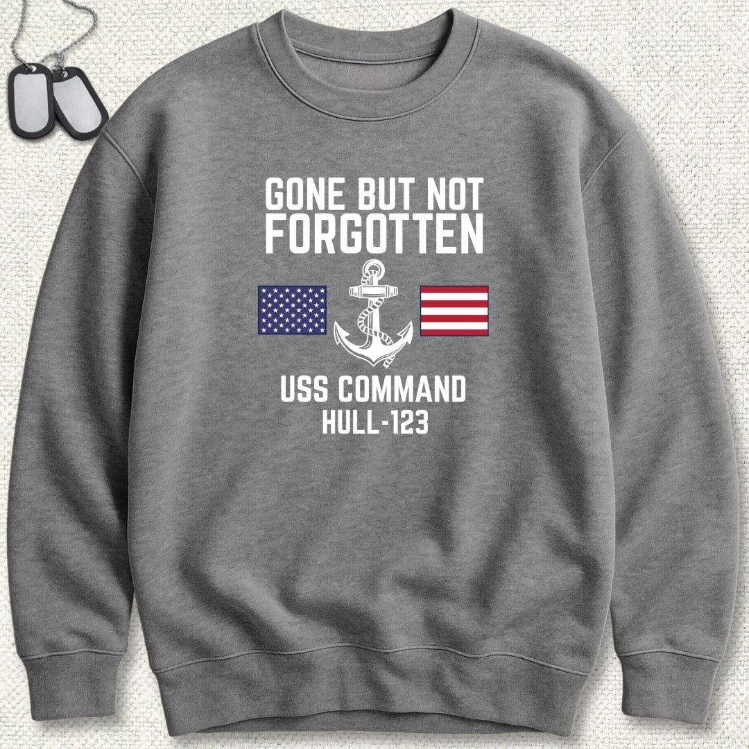 Gone But Not Forgotten - Add Your Command Sweatshirt