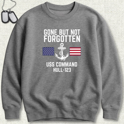 Gone But Not Forgotten - Add Your Command Sweatshirt
