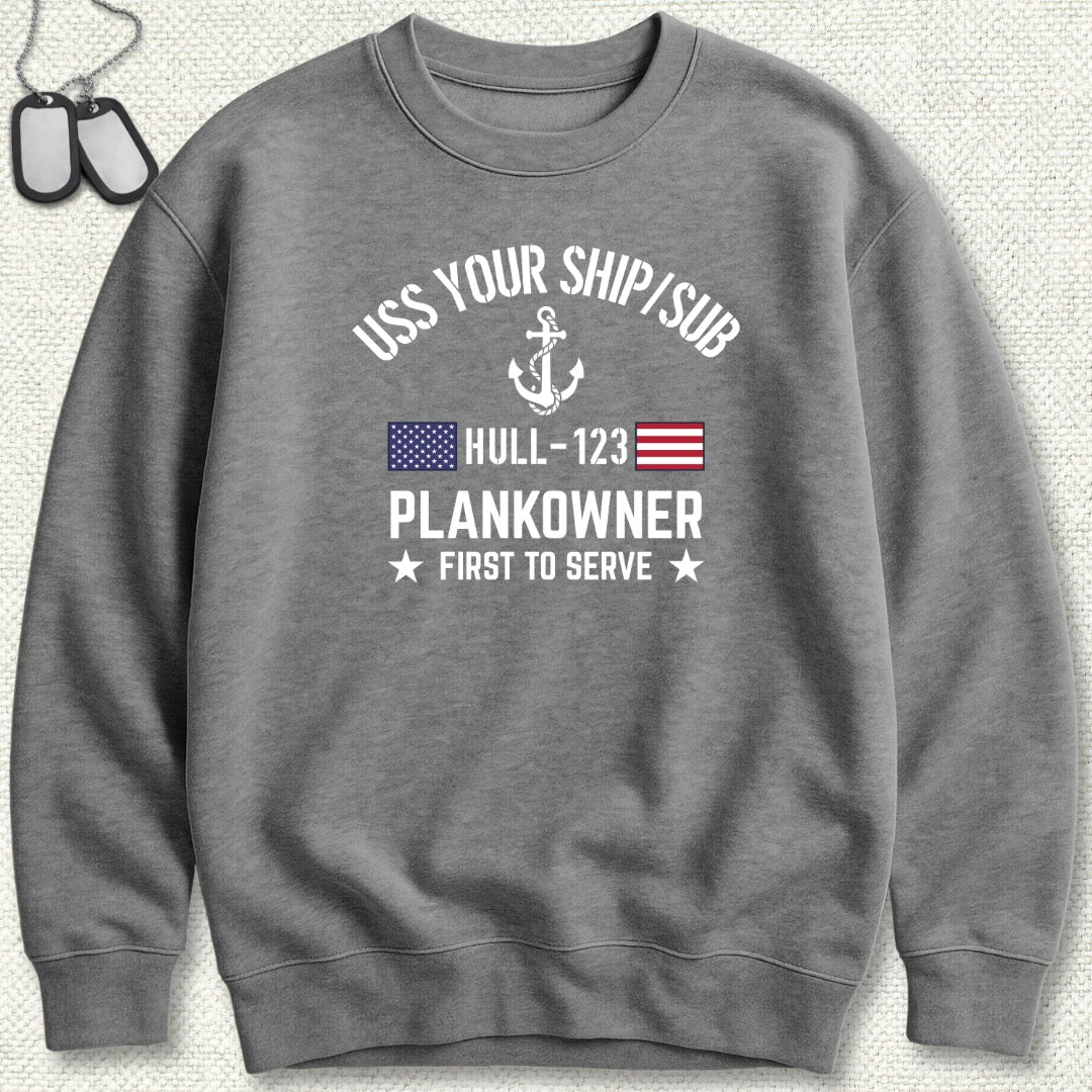 Plankowner - Add Your Command Sweatshirt