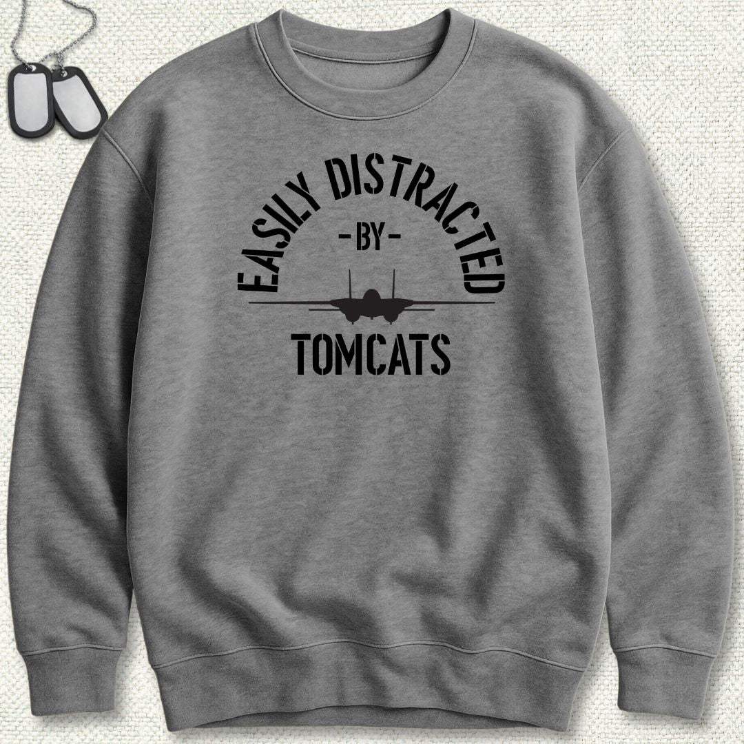 Easily Distracted By Tomcats Sweatshirt
