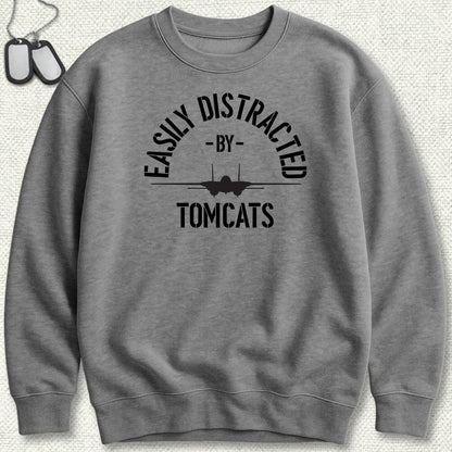 Easily Distracted By Tomcats Sweatshirt