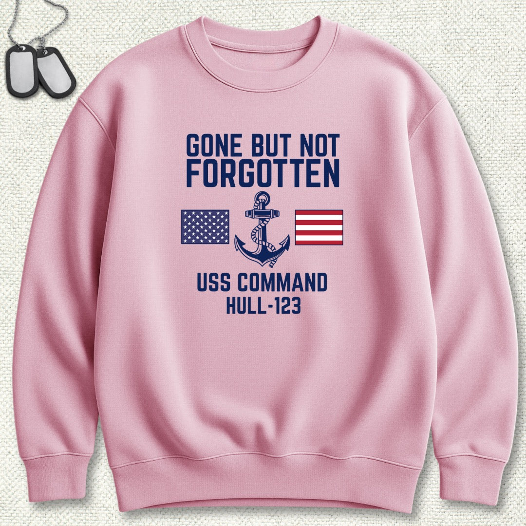 Gone But Not Forgotten - Add Your Command Sweatshirt