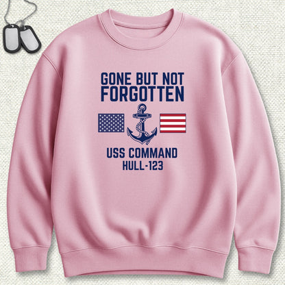 Gone But Not Forgotten - Add Your Command Sweatshirt