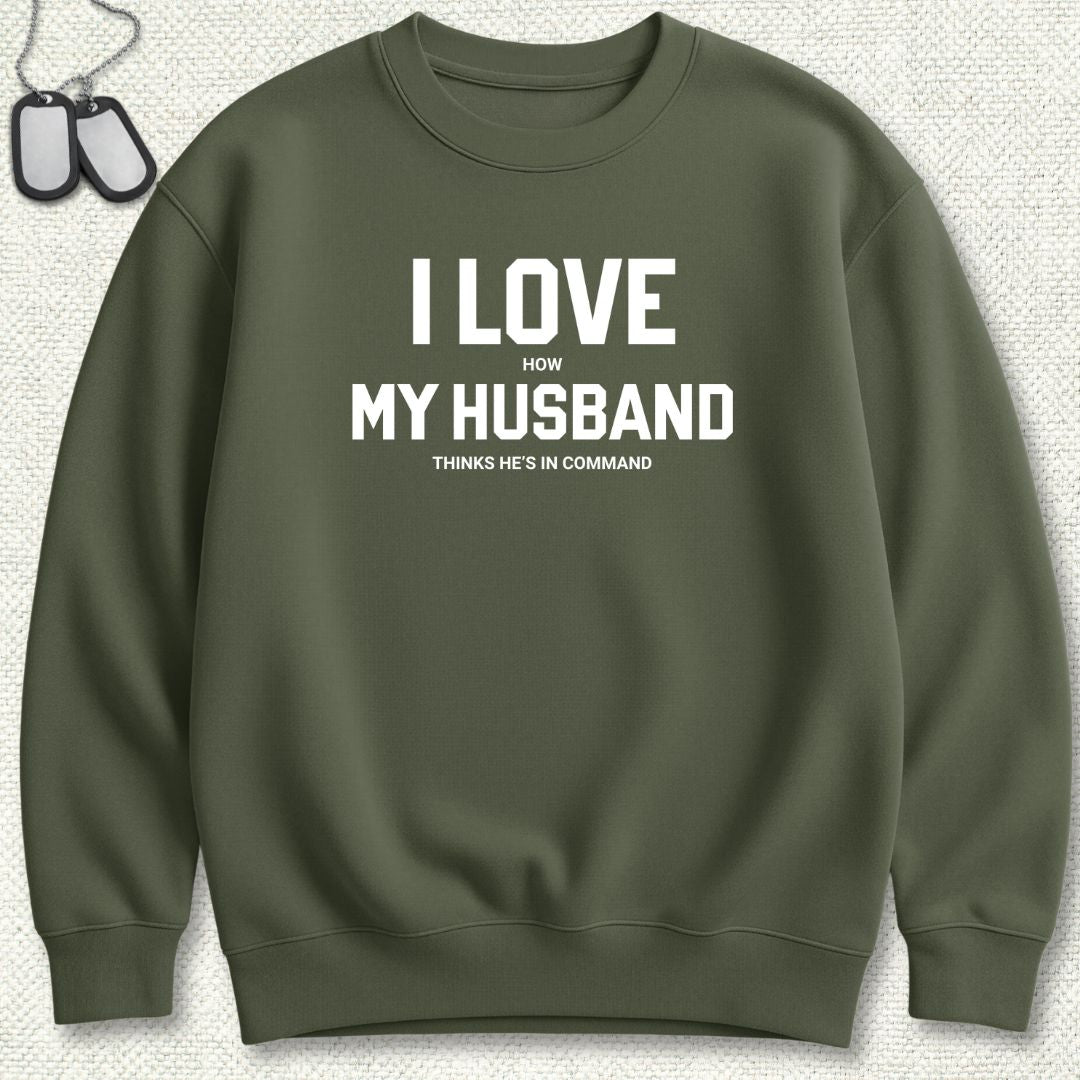 I Love (How) My Husband Sweatshirt