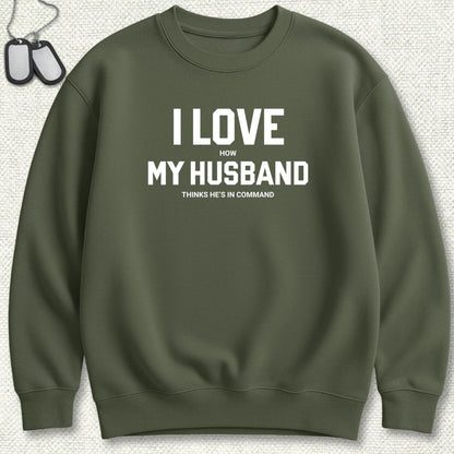 I Love (How) My Husband Sweatshirt