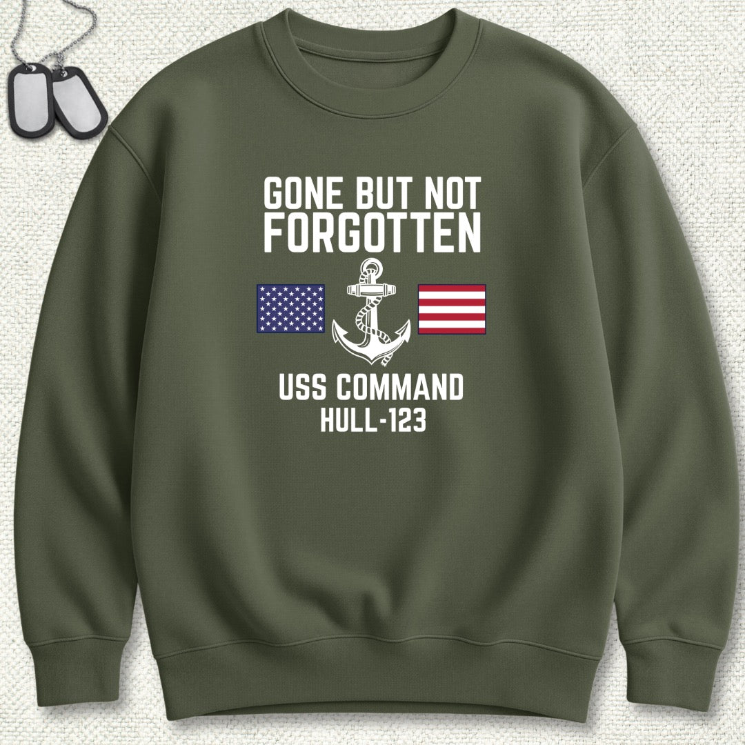 Gone But Not Forgotten - Add Your Command Sweatshirt