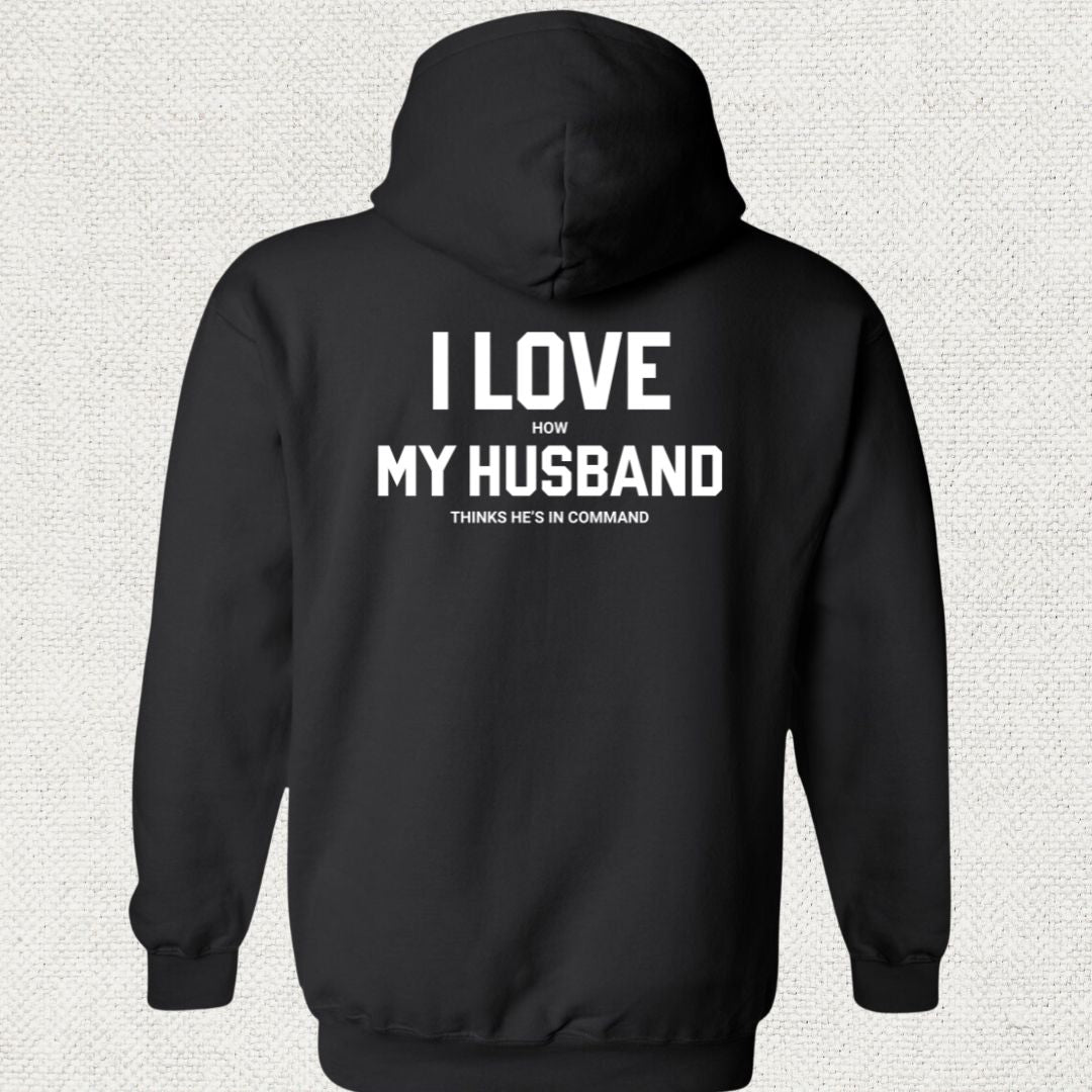 I Love (How) My Husband Hoodie