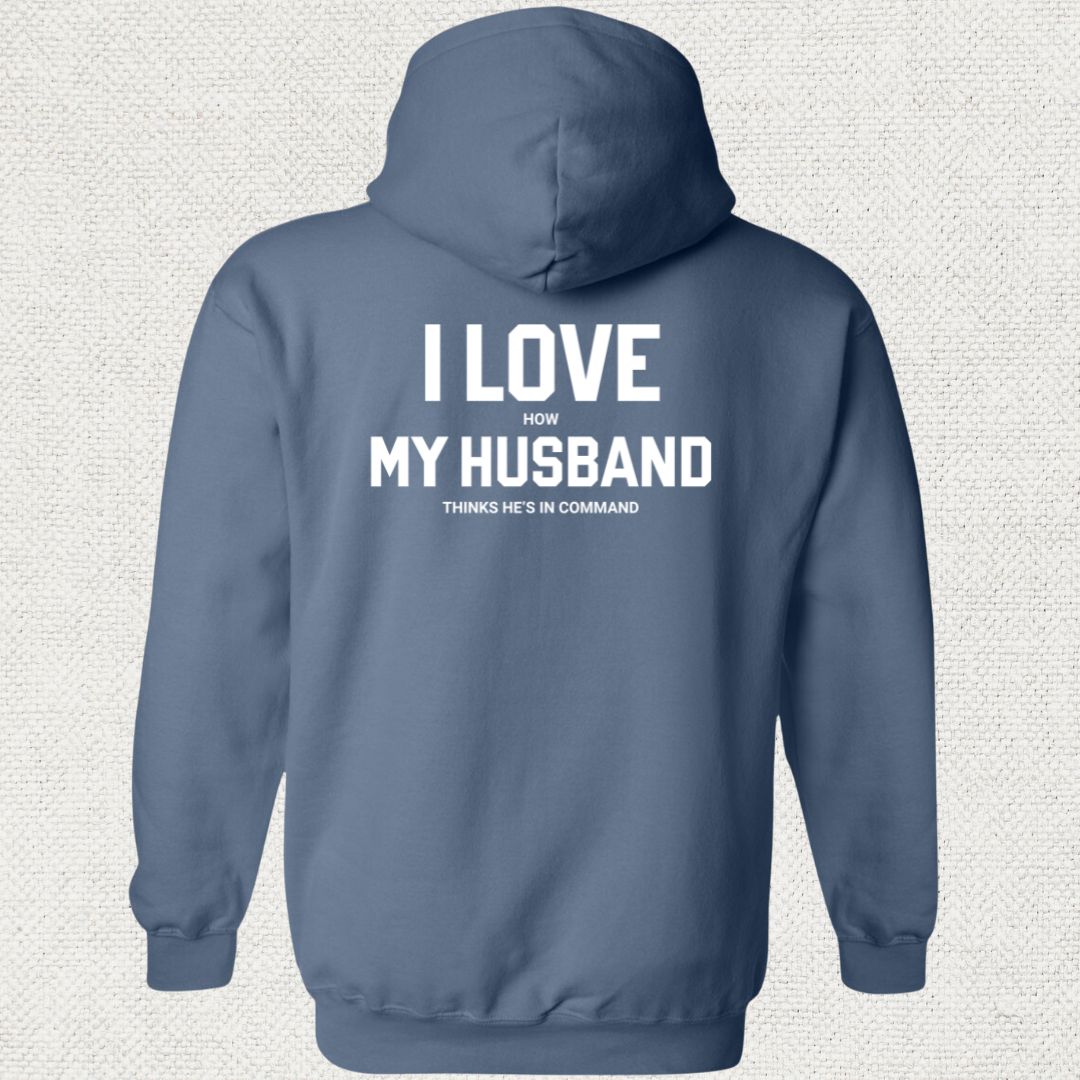 I Love (How) My Husband Hoodie