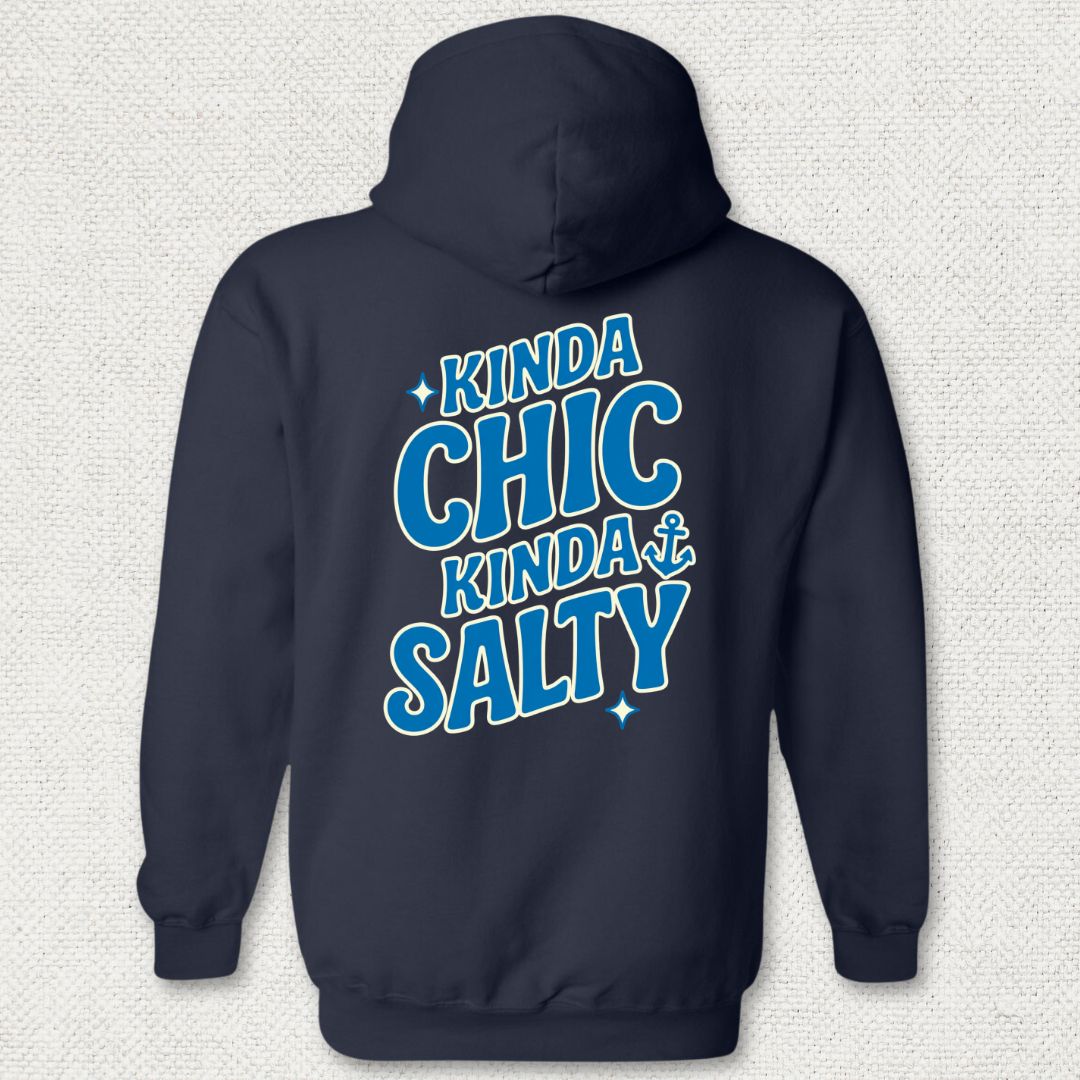 Kinda Chic, Kinda Salty Hoodie