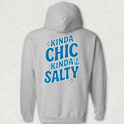 Kinda Chic, Kinda Salty Hoodie