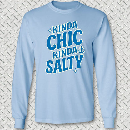 Kinda Chic, Kinda Salty Long Sleeve Tee