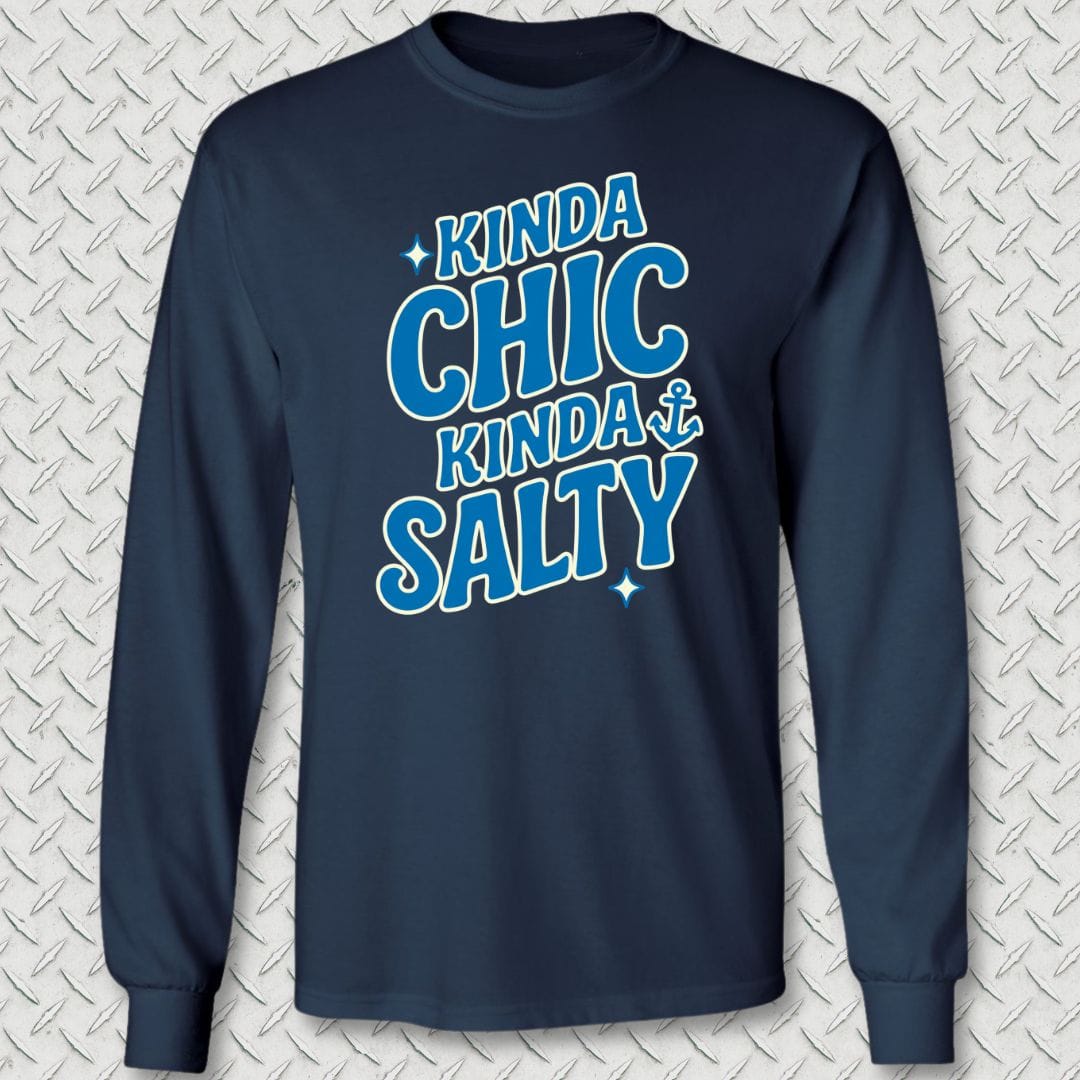 Kinda Chic, Kinda Salty Long Sleeve Tee