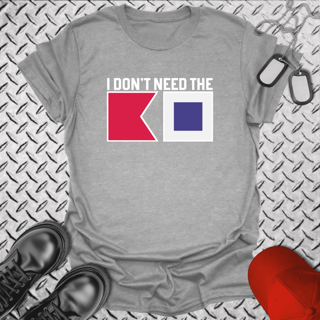 NavyHumor Everyday Tee Sport Grey / S I Don't Need The BS
