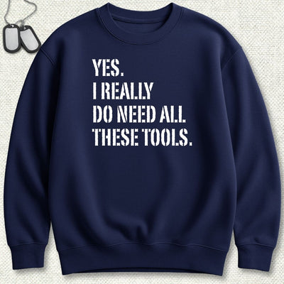 All These Tools Sweatshirt