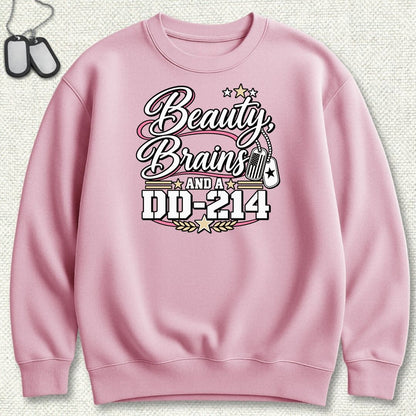 Beauty, Brains, and a DD-214 - DT Sweatshirt - Pink