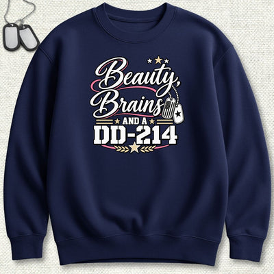 Beauty, Brains, and a DD-214 - DT Sweatshirt