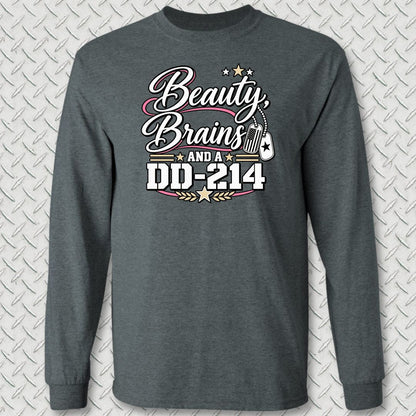 Beauty, Brains, and a DD-214 - DT Long Sleeve Tee - Dark Heather