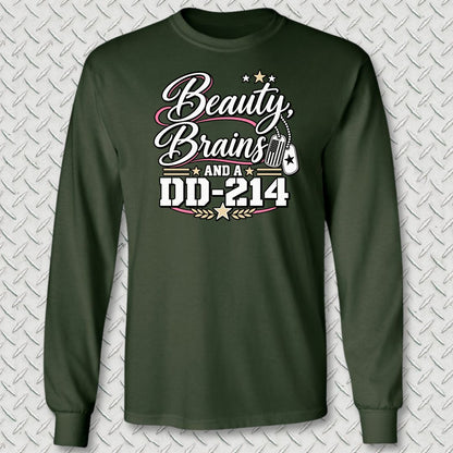 Beauty, Brains, and a DD-214 - DT Long Sleeve Tee - Forest Green