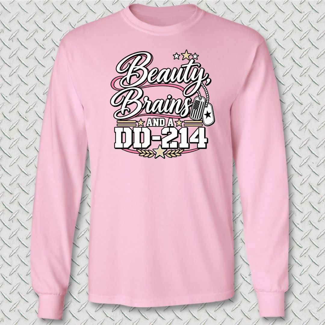 Beauty, Brains, and a DD-214 - DT Long Sleeve Tee - Pink