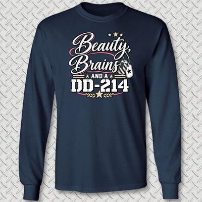 Beauty, Brains, and a DD-214 - DT Long Sleeve Tee