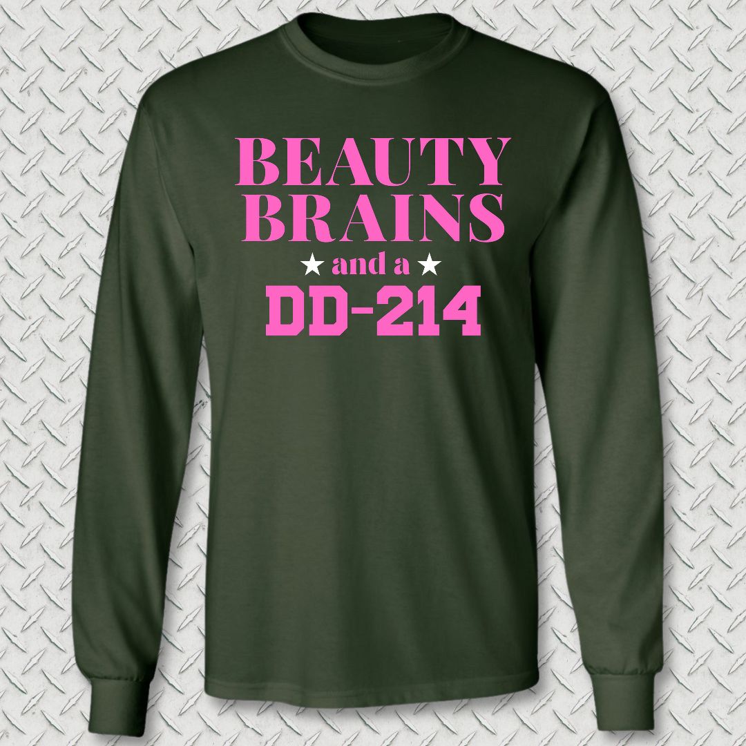 Beauty, Brains, DD-214 (Pink Edition) Long Sleeve Tee - Forest Green