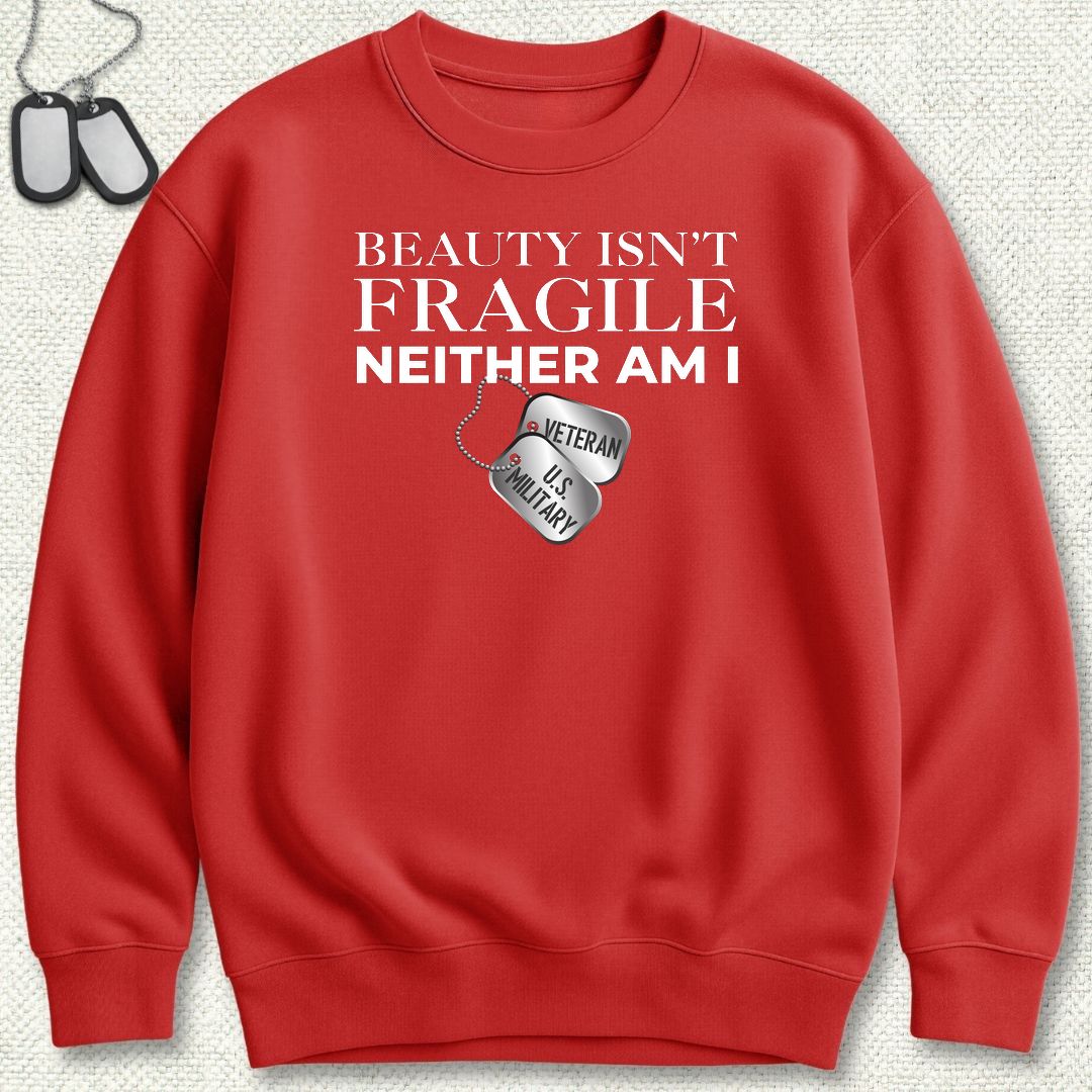 Beauty Isn't Fragile - Veteran Sweatshirt - Red