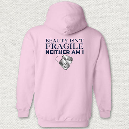 Beauty Isn't Fragile - Veteran Hoodie - Pink