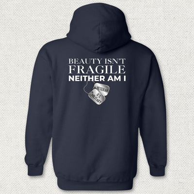 Beauty Isn't Fragile - Veteran Hoodie
